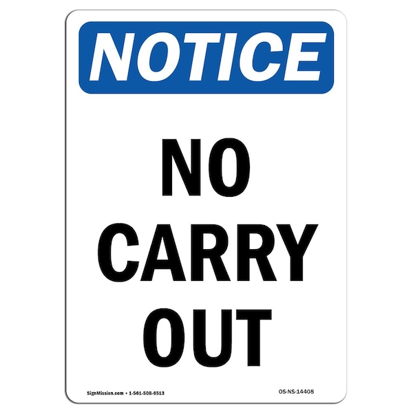 Safety Sign, OSHA Notice, 5" Height, No Carry Out Sign, Portrait, 10PK
